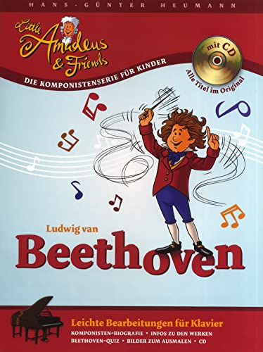 Little Amadeus & Friends: Ludwig van Beethoven. Leichte Bearbeitungen für Klavier. Inkl. CD